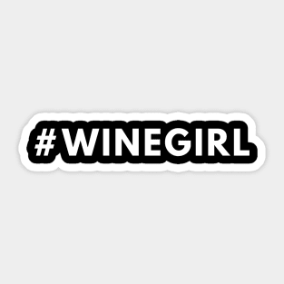 Wine Girl Shirt #winegirl - Hashtag Shirt Sticker